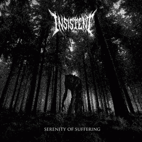 Insistent : Serenity of Suffering